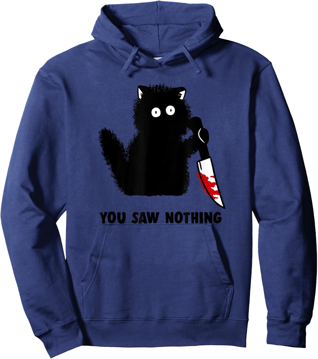 Funny Cat Shirt Men You Saw Nothing Graphic Hoodie - Hoodie | Navy