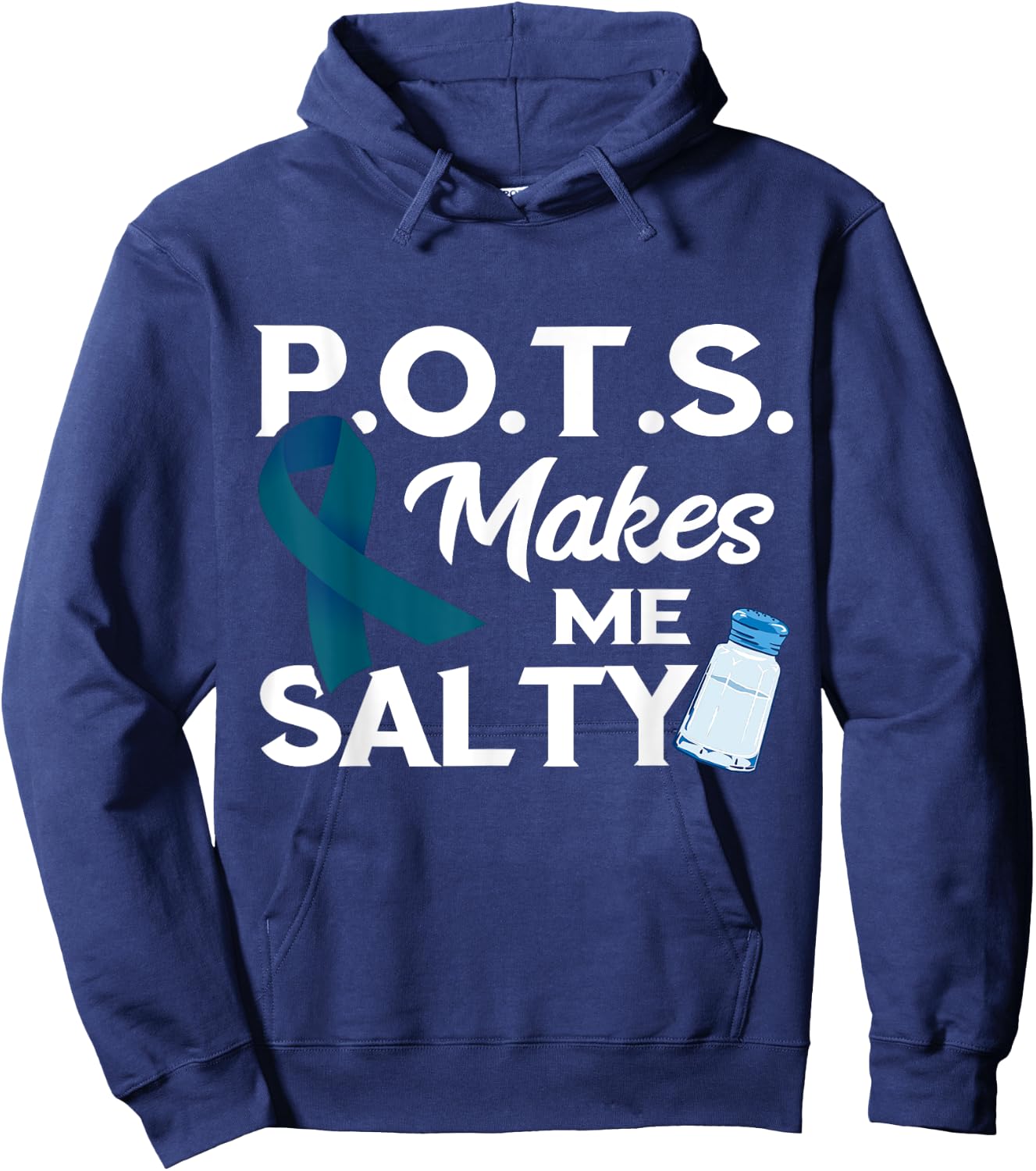 Pots Awareness Teal Ribbon Pots Makes Me Salty Hoodie - Hoodie | Navy