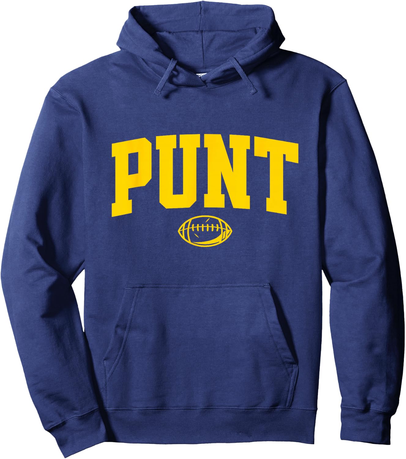 Punt, Funny Football Punting Saying Hoodie - Hoodie | Navy