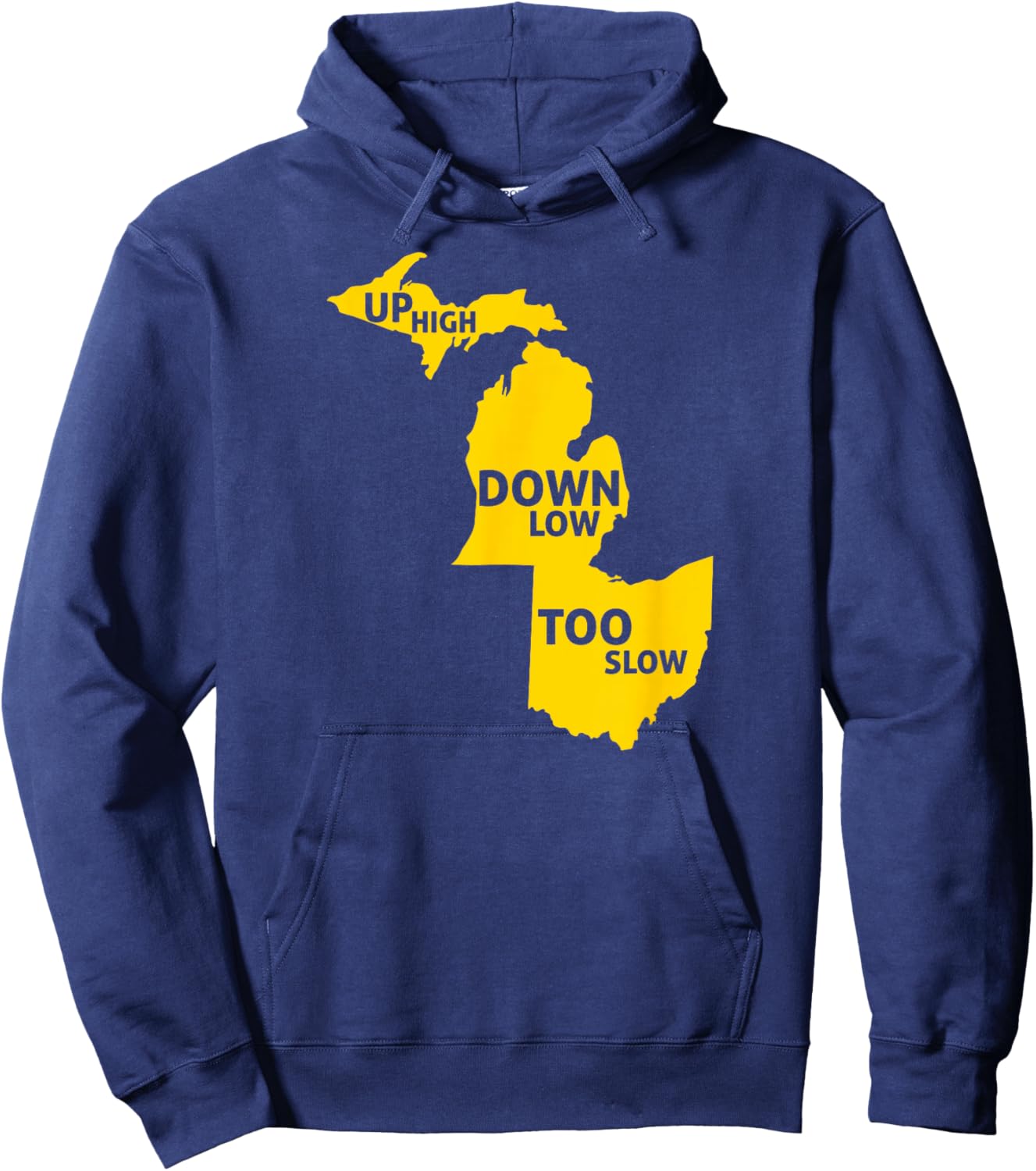 Up High Down Low Too Slow - Yellow Hoodie - Hoodie | Navy