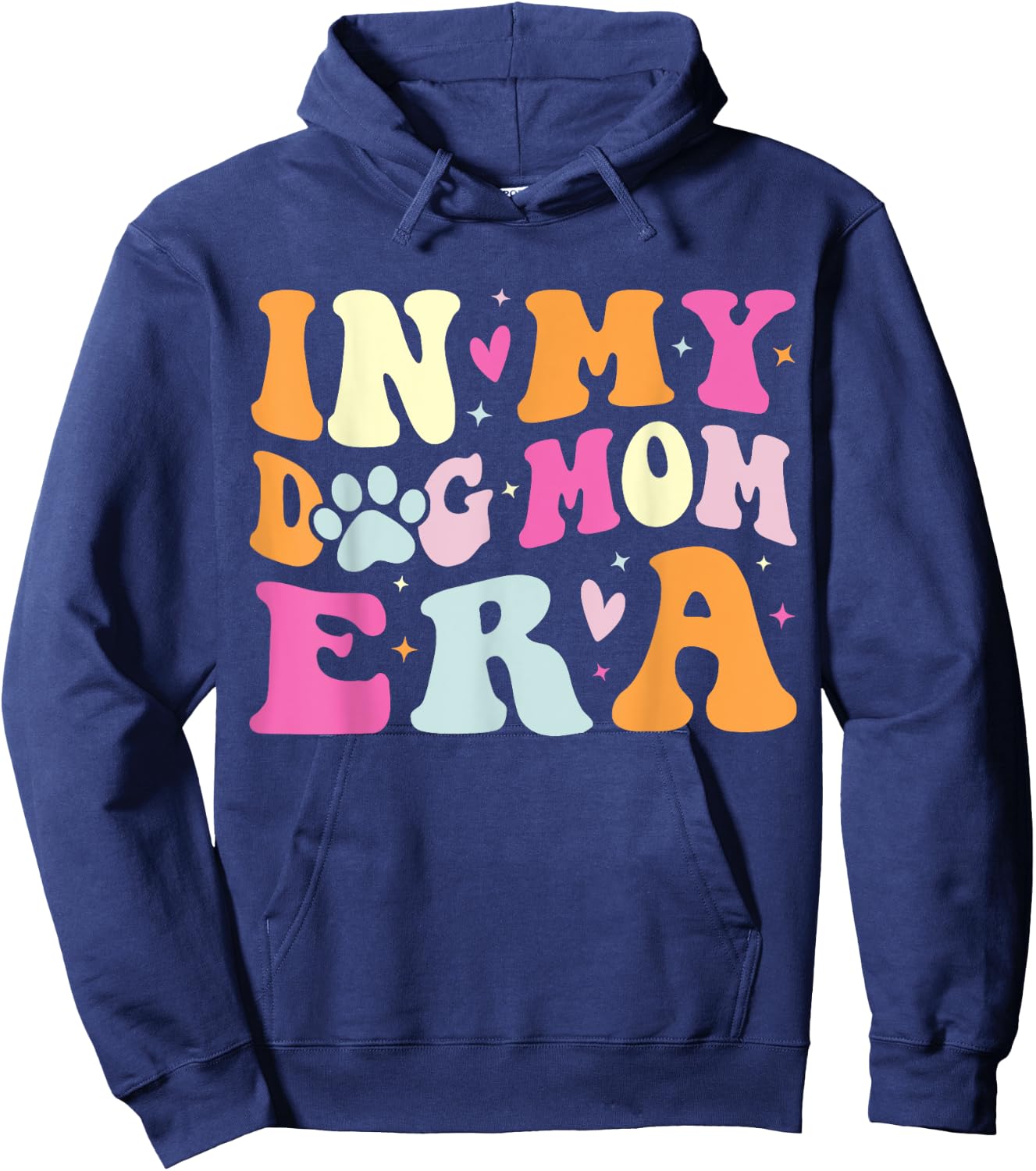 In My Dog Mom Era Cute Dog Mom Men Women Hoodie - Hoodie | Navy