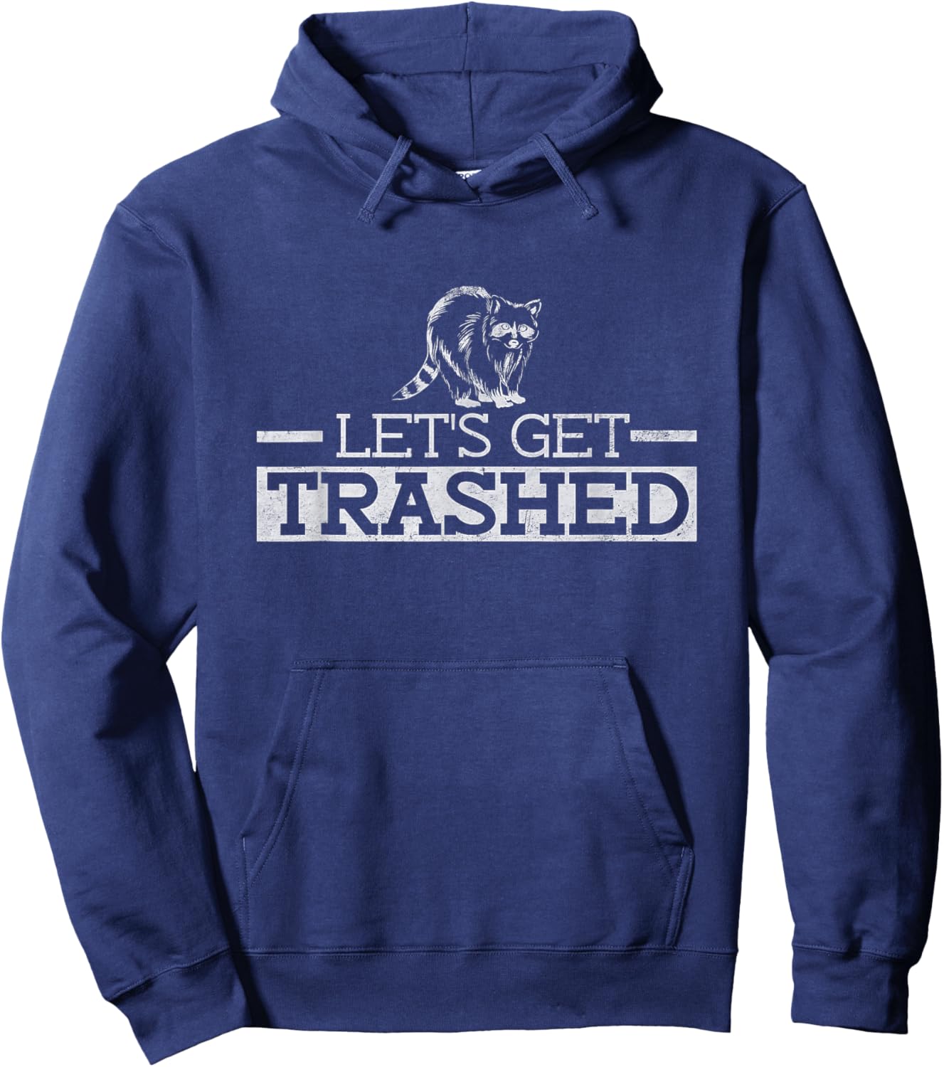 Let's Get Trashed - Funny Raccoon Hoodie - Hoodie | Navy