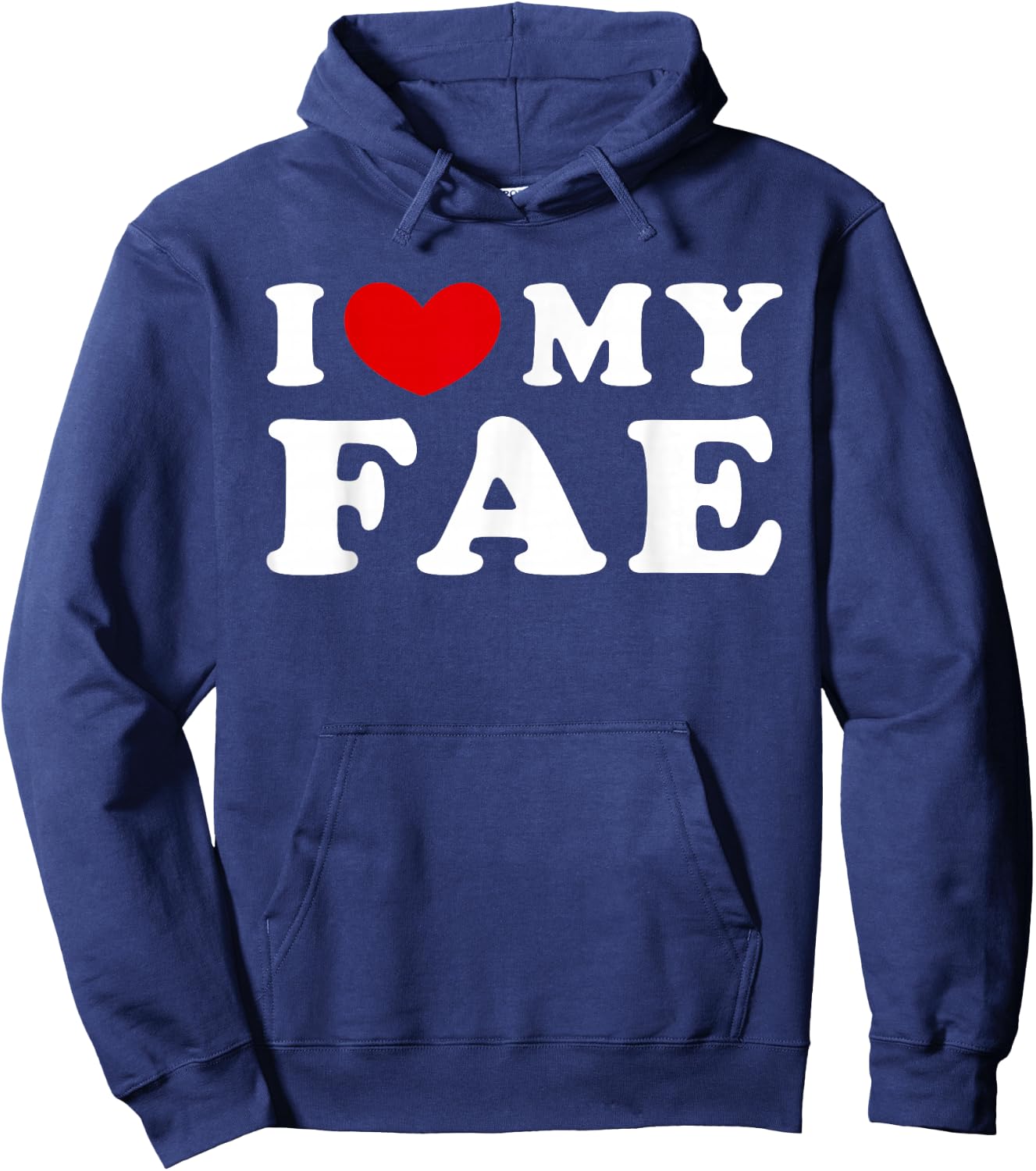 I Love My Fae, I Heart My Fae Hoodie - Hoodie | Navy