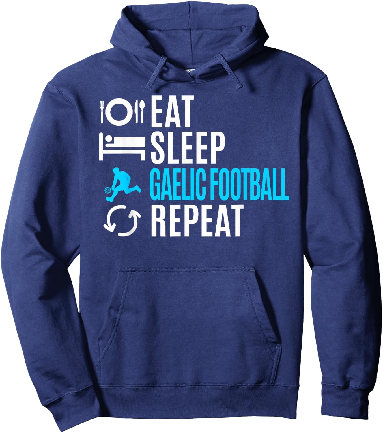 Eat Sleep Gaelic Football Repeat Hoodie - Hoodie | Navy