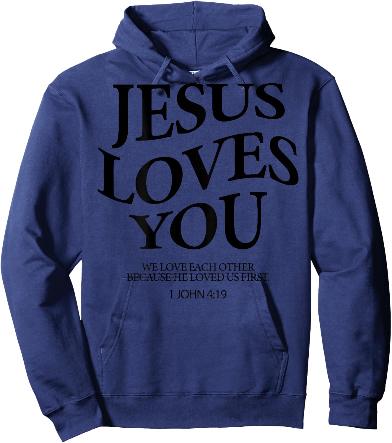 Jesus Loves You We Love Each Other (on back) Hoodie - Hoodie | Navy