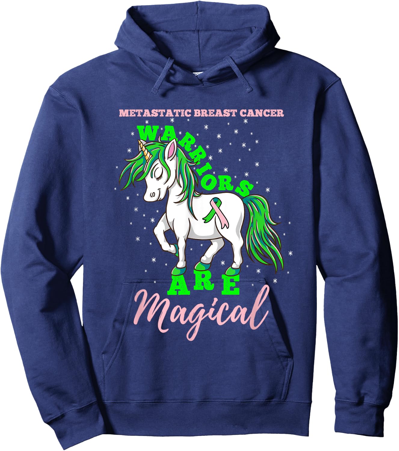 Metastatic Breast Cancer Warriors Are Magical Hoodie - Hoodie | Navy