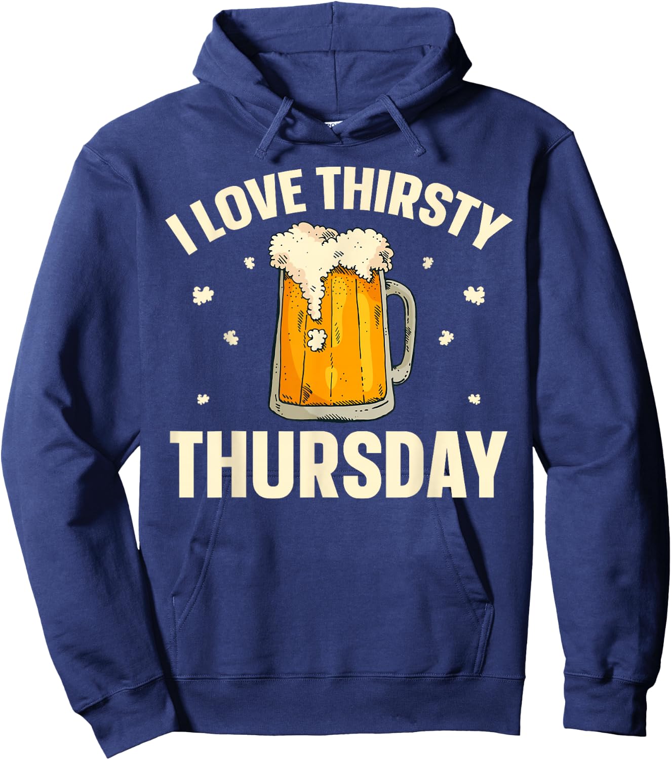 I Love Thirsty Thursday Hoodie - Hoodie | Navy