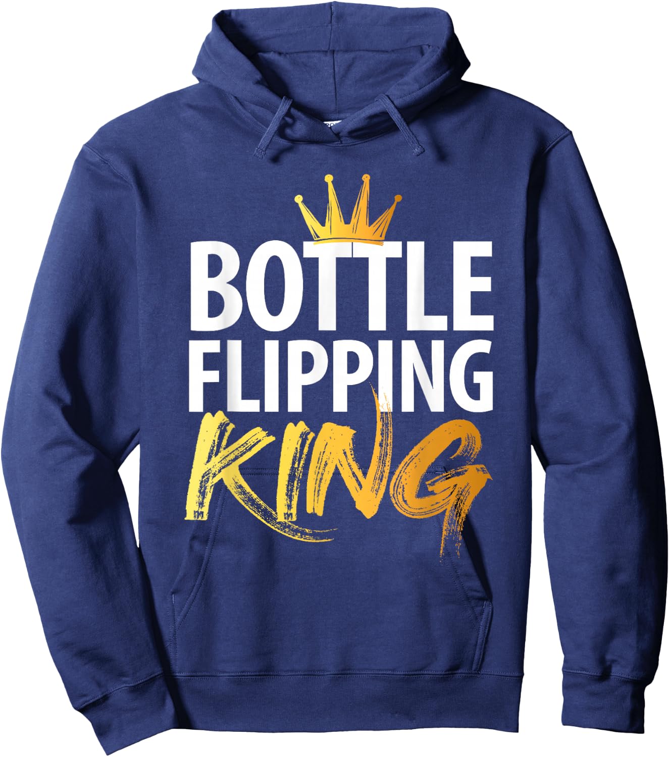 Bottle Flipping King Hoodie - Hoodie | Navy