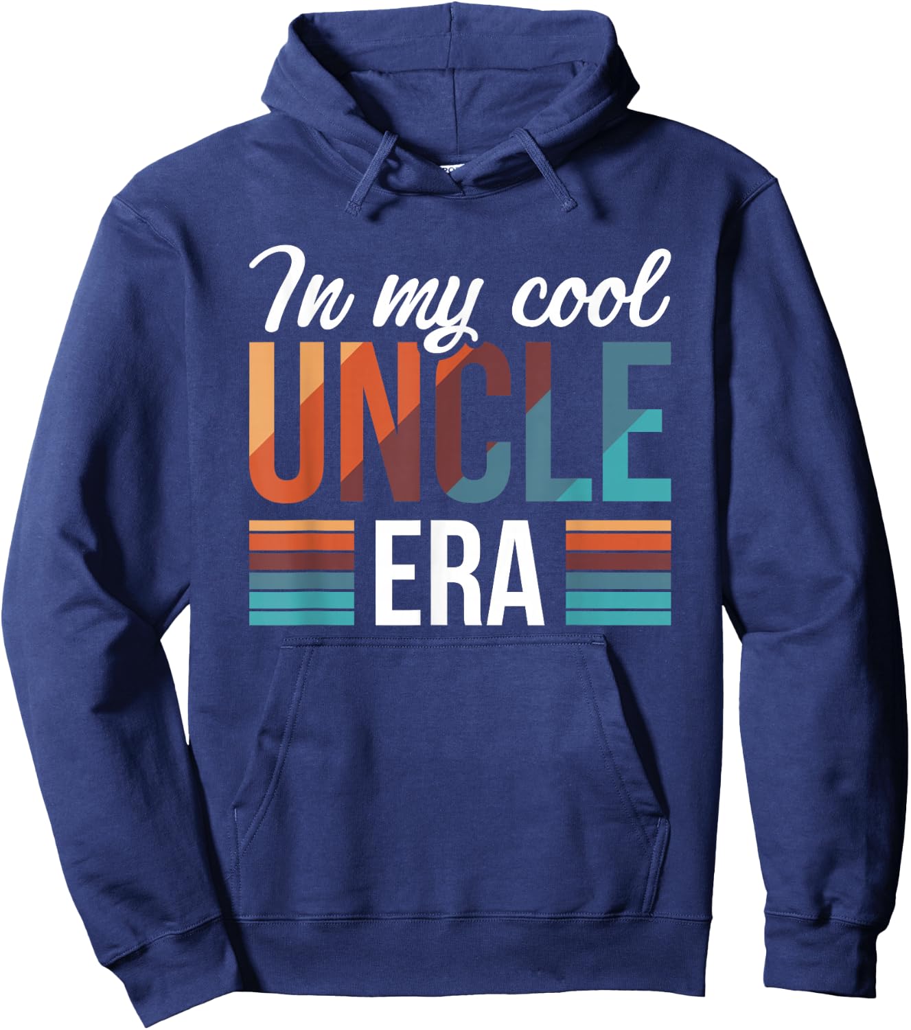 In My Cool Uncle Era Hoodie - Hoodie | Navy