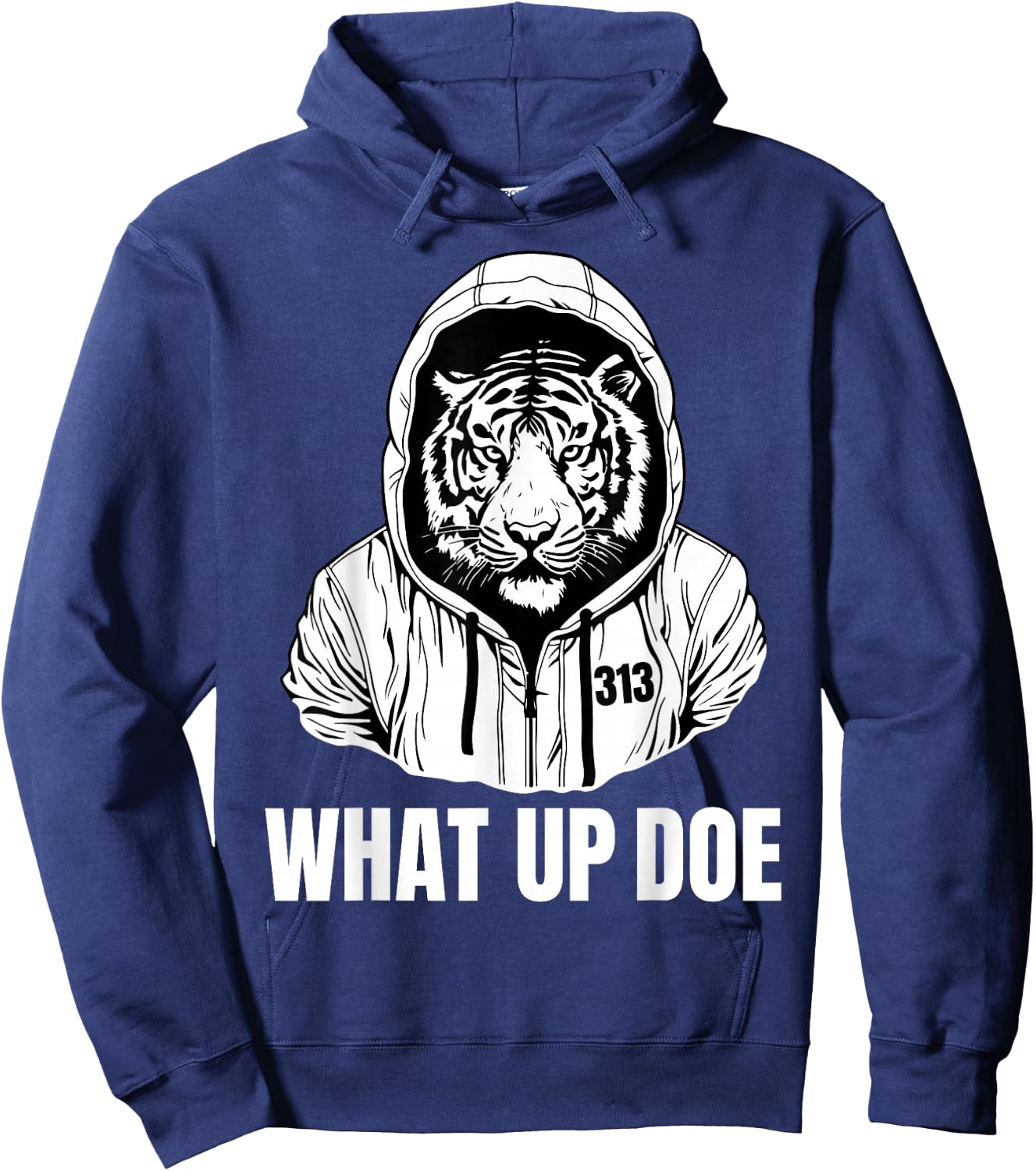 Funny Detroit Slang What Up Doe 313 Hoodie - Hoodie | Navy