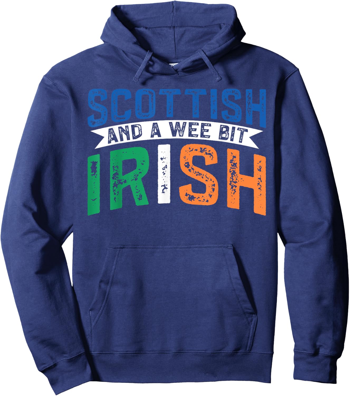 Scotland Uk Mostly Scottish And A Wee Bit Irish Hoodie - Hoodie | Navy