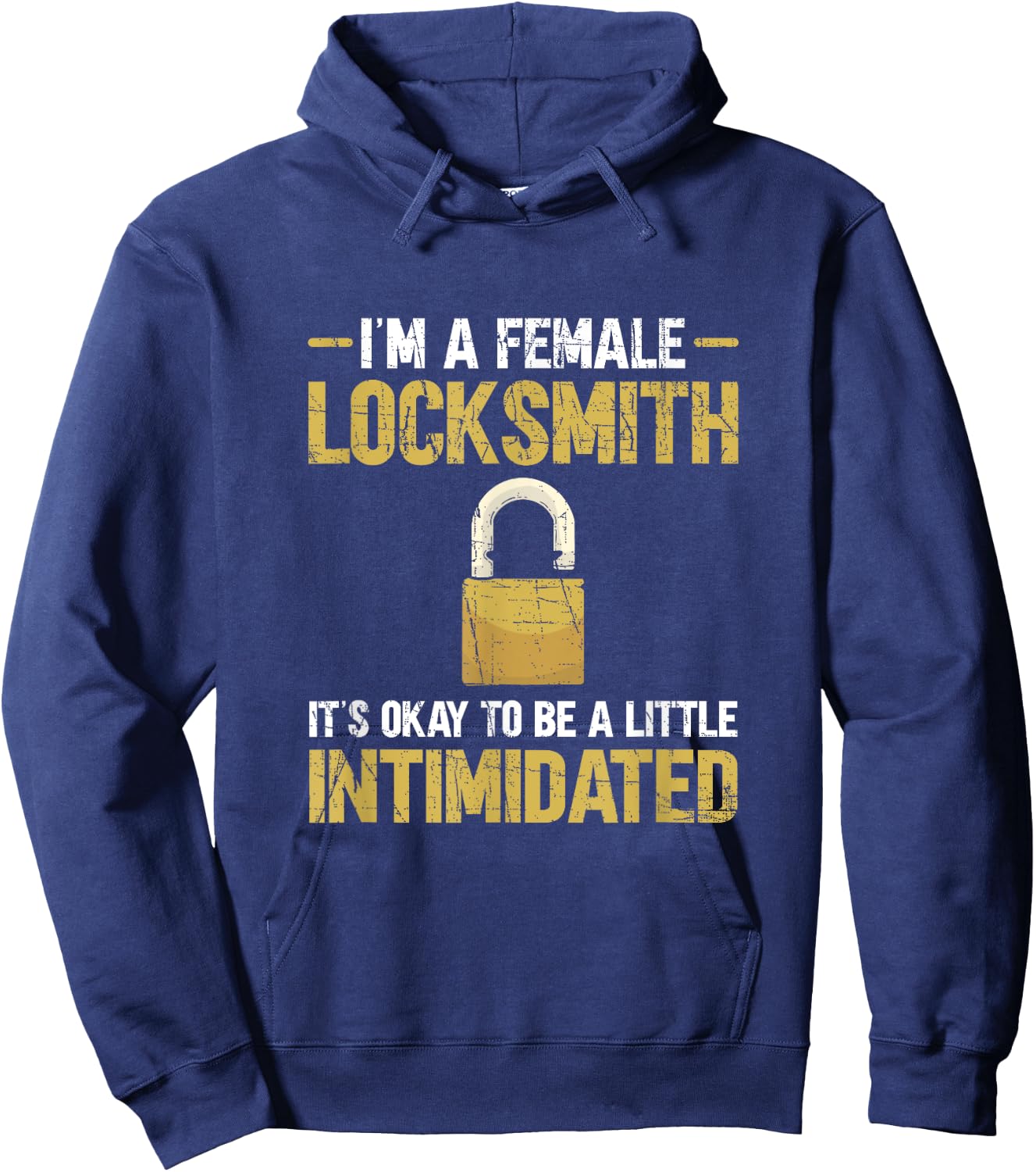 Lock Picking. I'm A Female Locksmith Hoodie - Hoodie | Navy