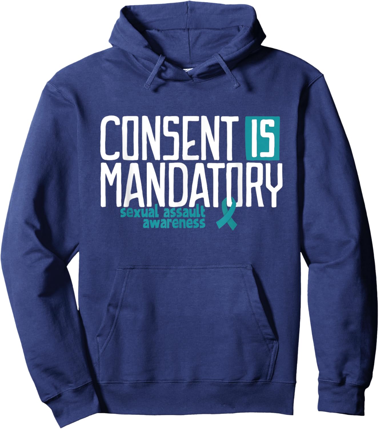 Consent is Mandatory Sexual Assault Awareness Hoodie - Hoodie | Navy