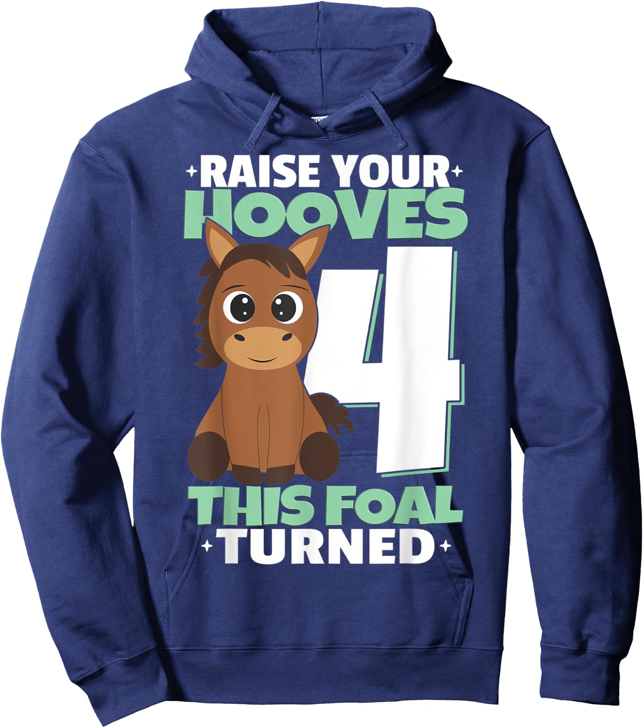 Raise Your Hooves 4th Birthday Girl Horses Hoodie - Hoodie | Navy