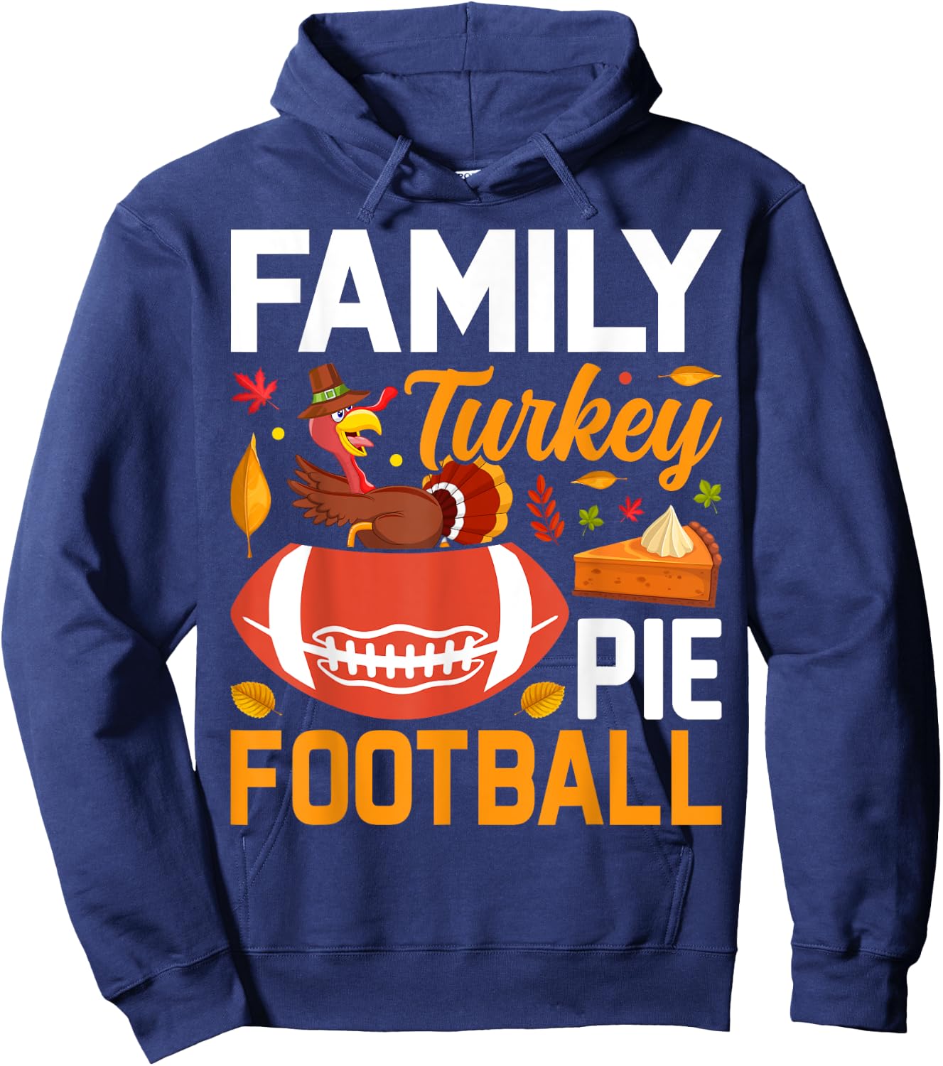 Family Turkey Pie Football Hoodie - Hoodie | Navy