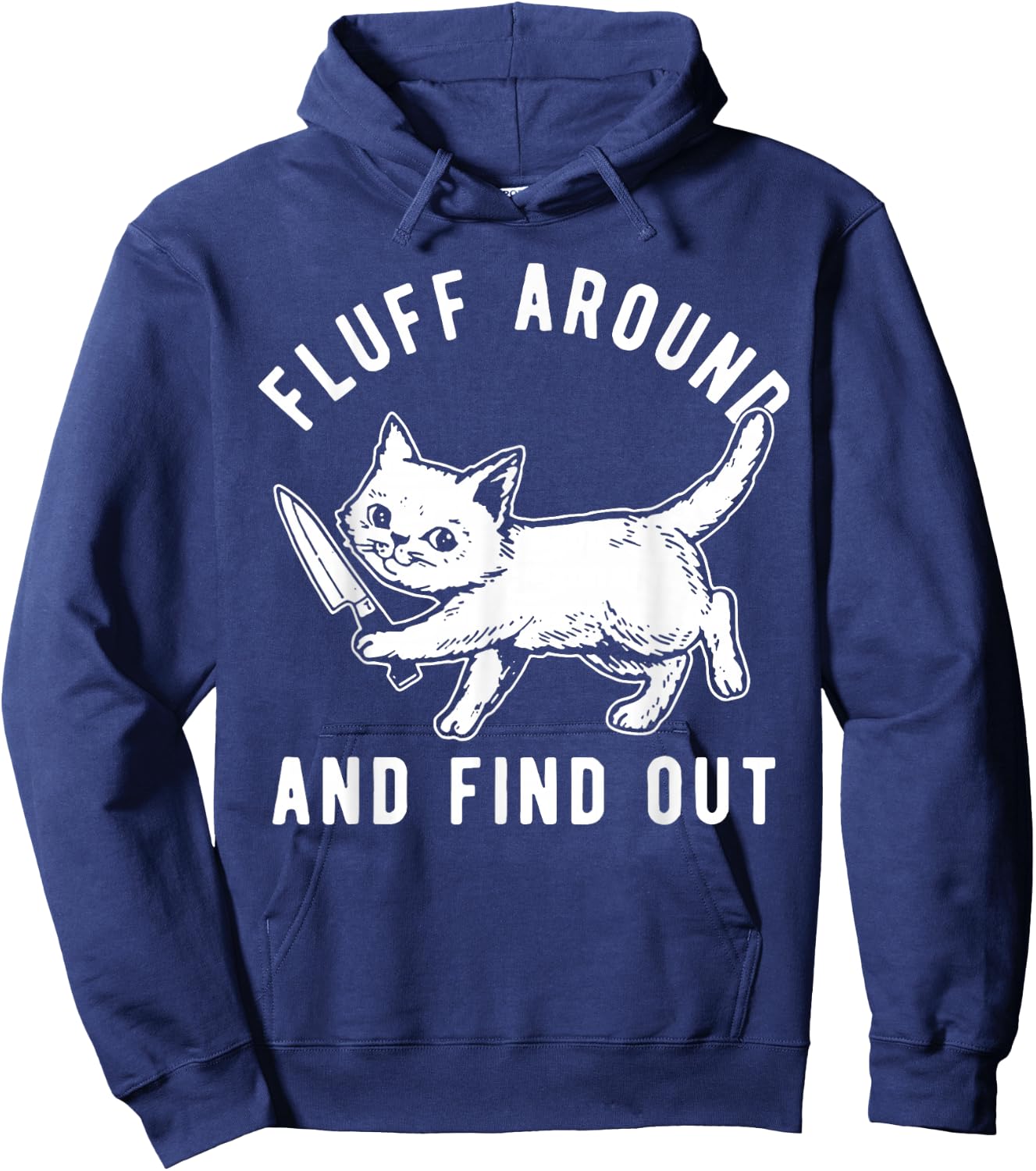 Cat Knife Fluff Around And Find Out Hoodie - Hoodie | Navy