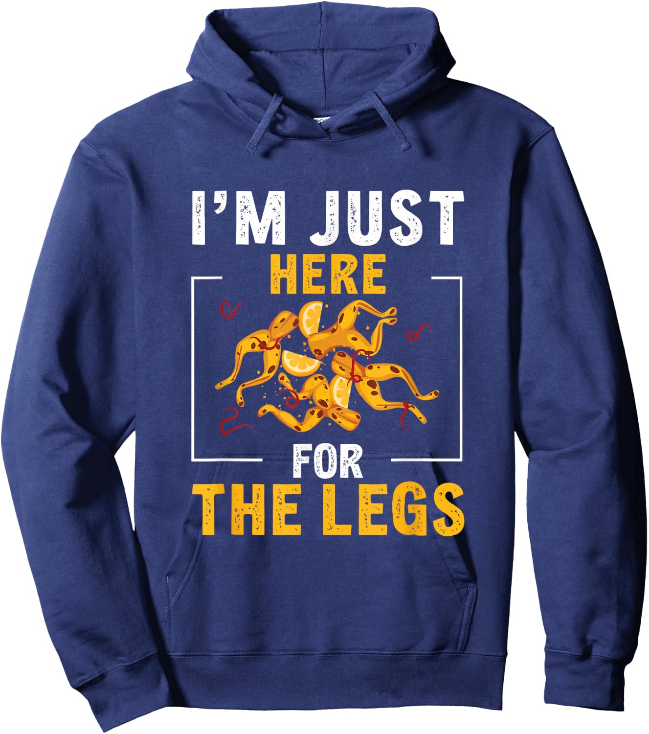 I'm Just Here For The Legs Funny Frog Gigging Hoodie - Hoodie | Navy