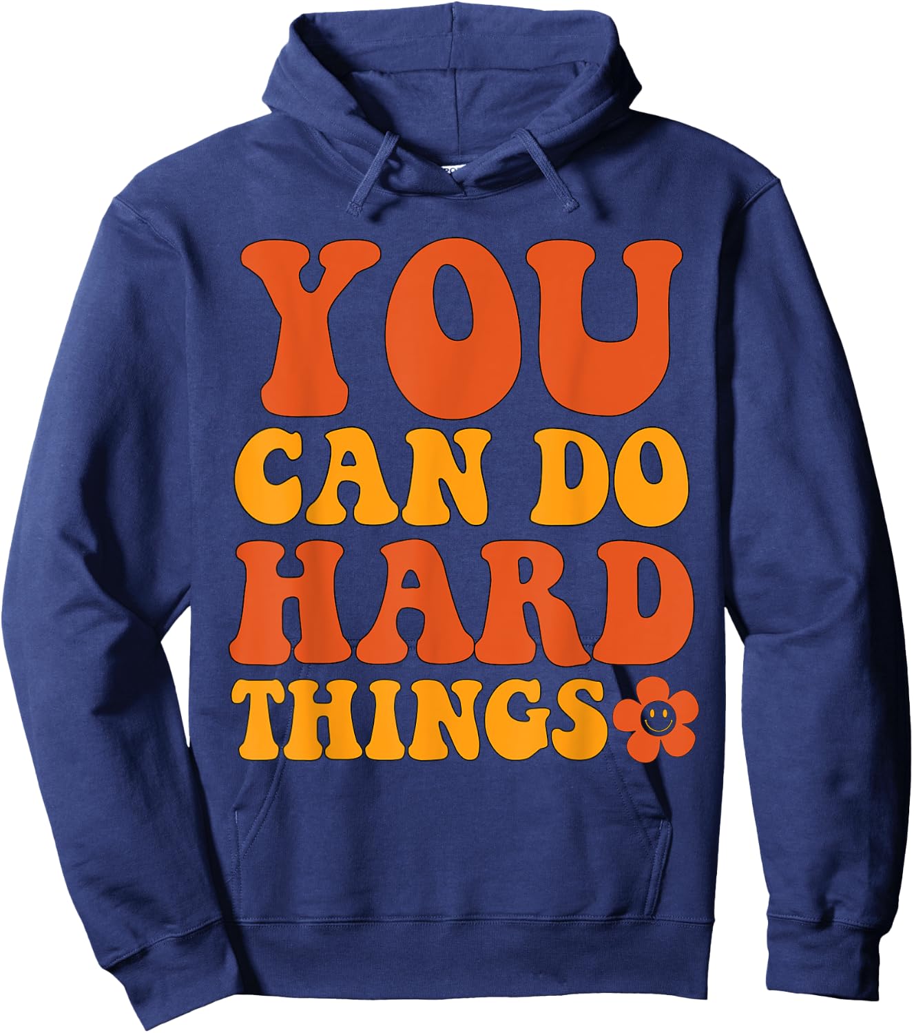 "You Can Do Hard Things" Motivational Graphic Hoodie - Hoodie | Navy