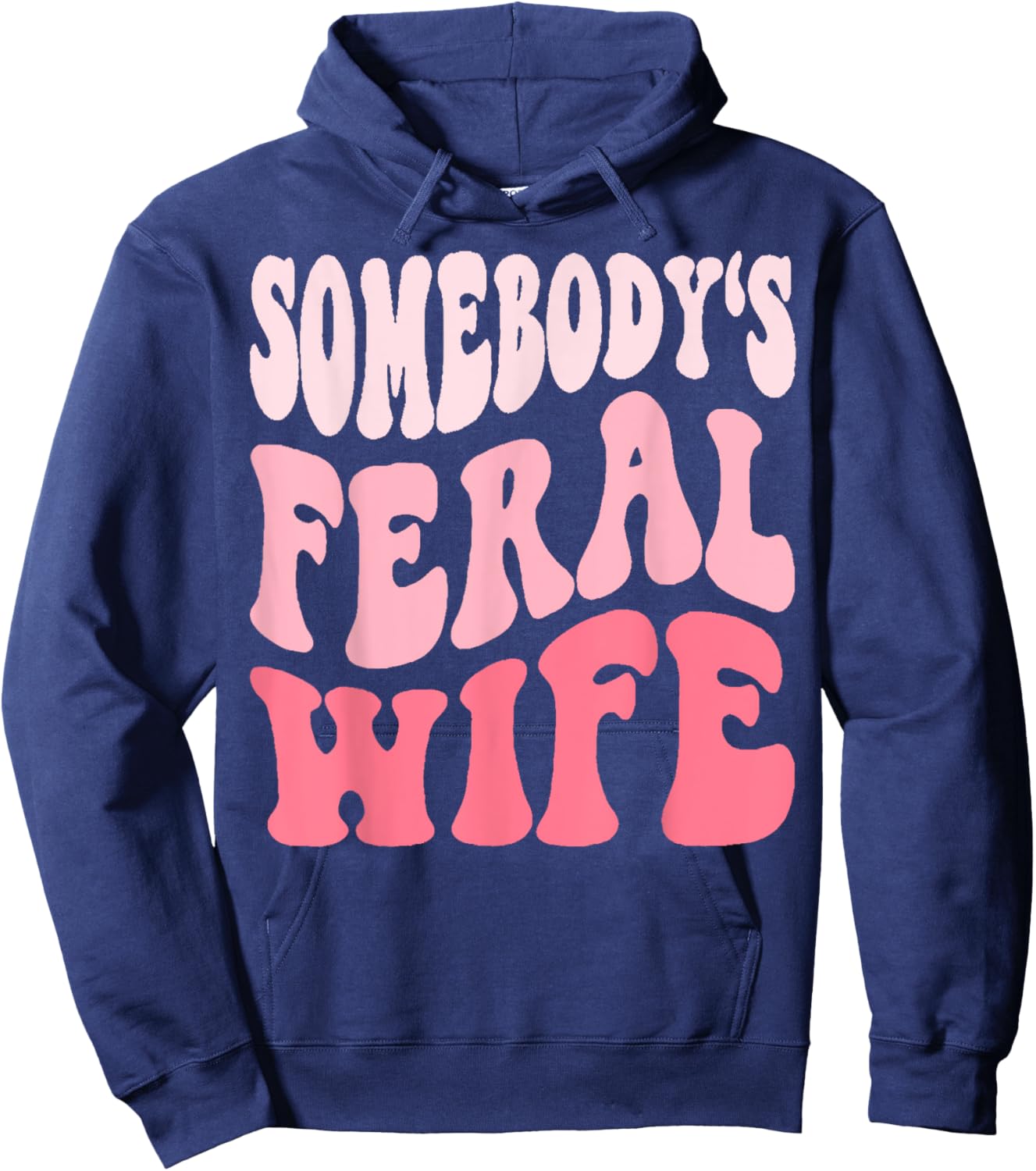 Somebodys Feral Wife Hoodie - Hoodie | Navy
