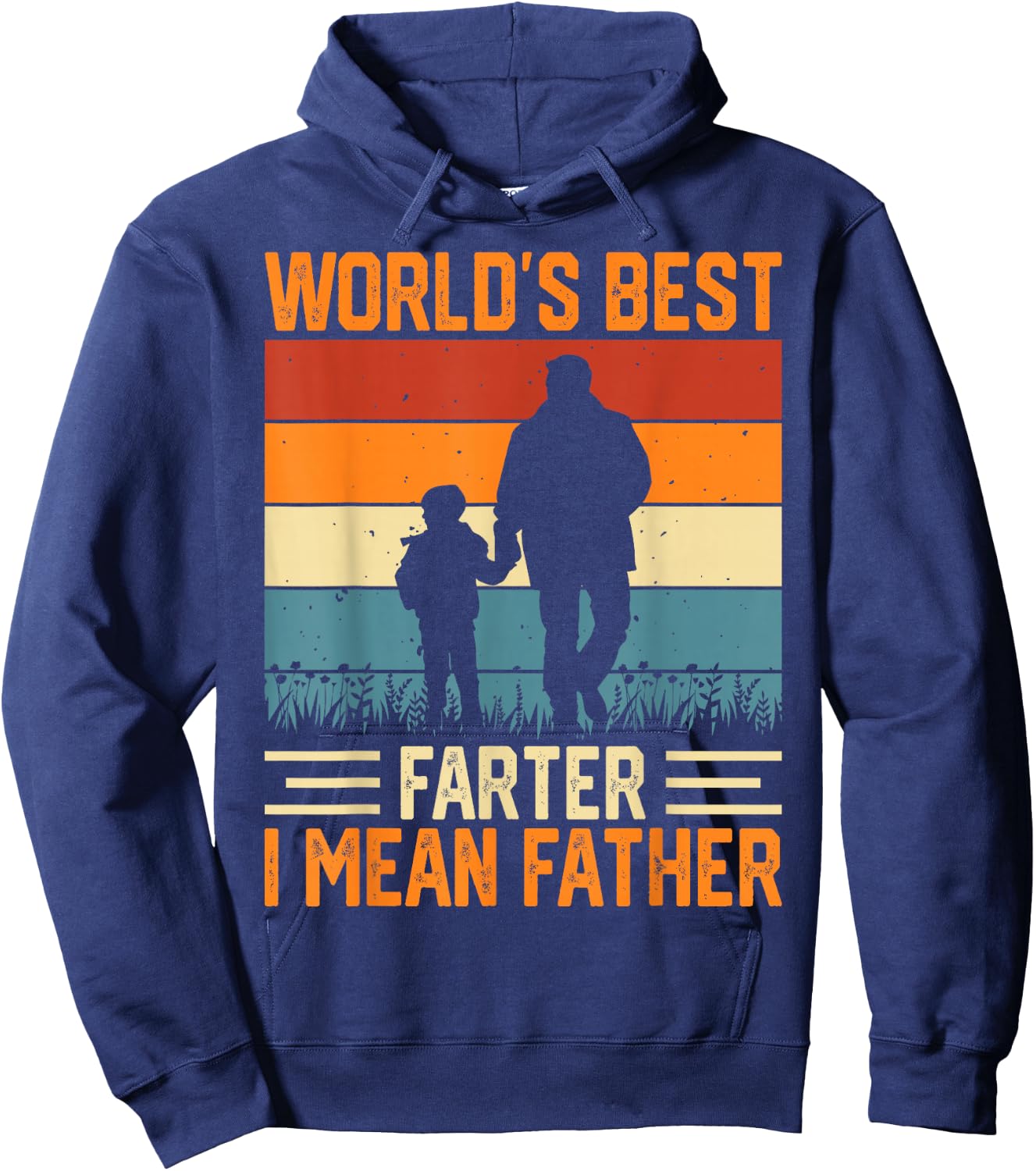 Worlds Best Farter I Mean Father Hoodie - Hoodie | Navy