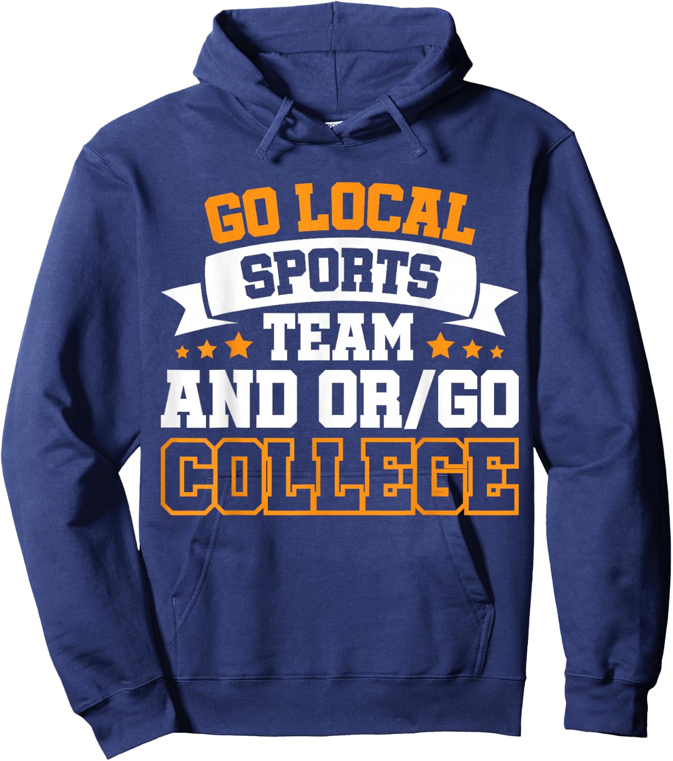 Go Local Sports Team and or Go College Hoodie - Hoodie | Navy
