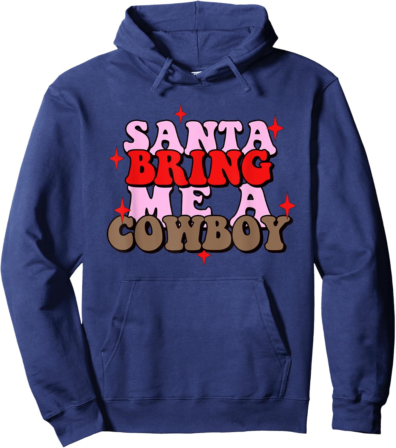 Santa Bring Me Cowboy Xmas Apparel Hoodie - Hoodie | Navy