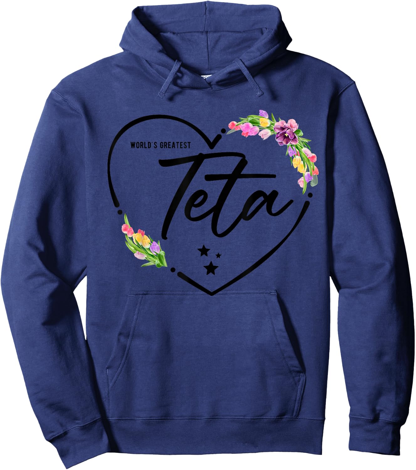 World's Greatest Teta for the Best Teta Ever Hoodie - Hoodie | Navy