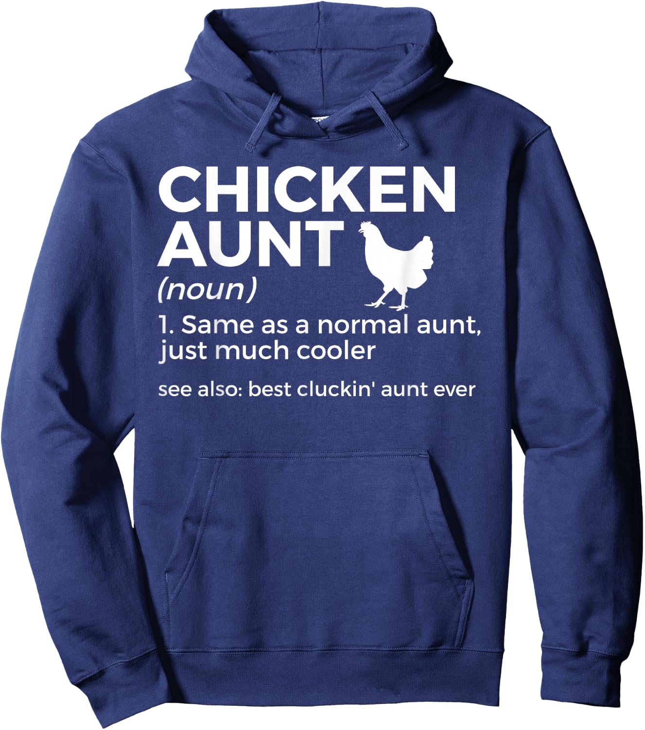 Chicken Aunt Definition Best Cluckin' Aunt Ever Hoodie - Hoodie | Navy