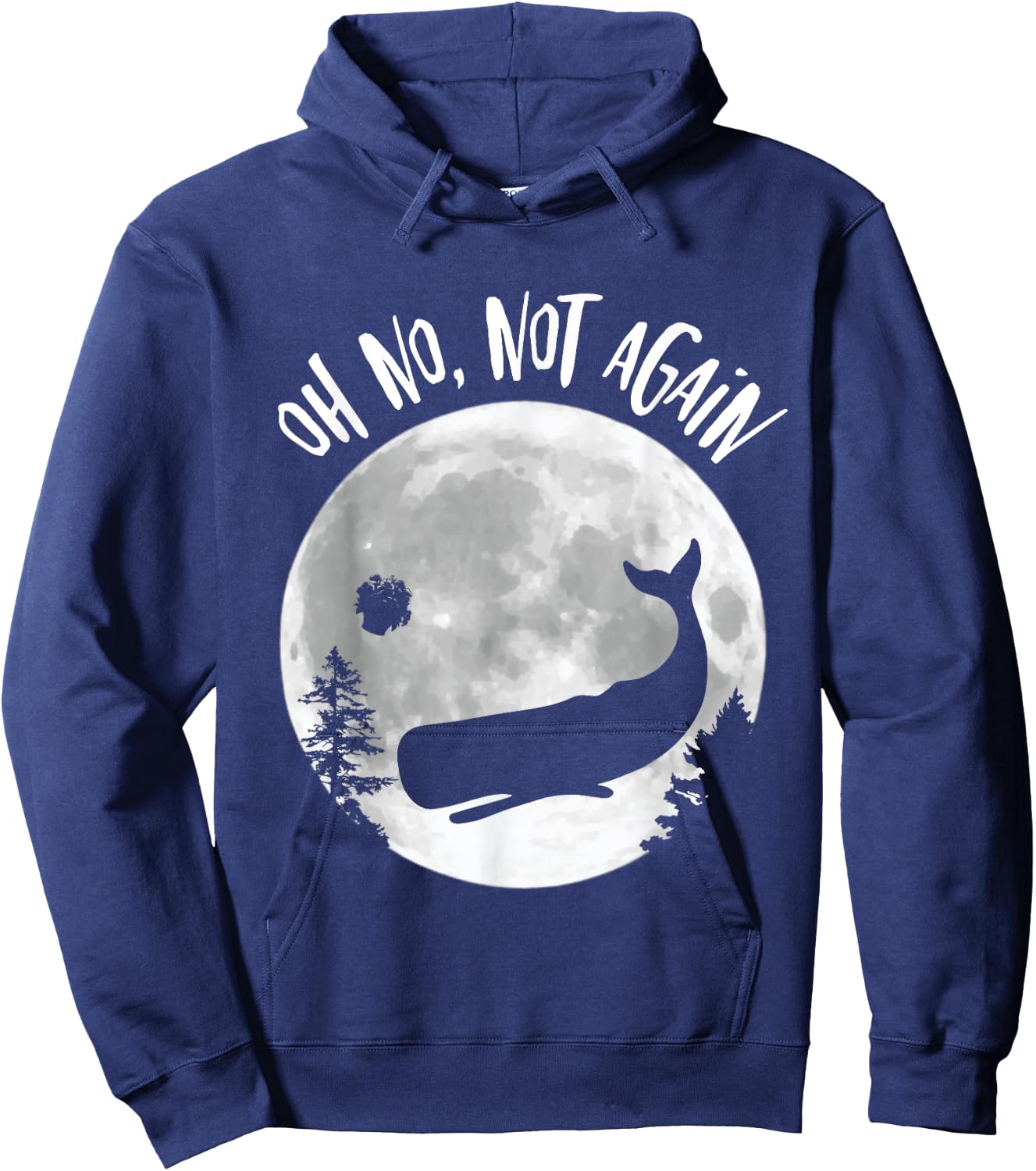 Oh No Not Again Funny Whale and Petunia Awsome Hoodie - Hoodie | Navy