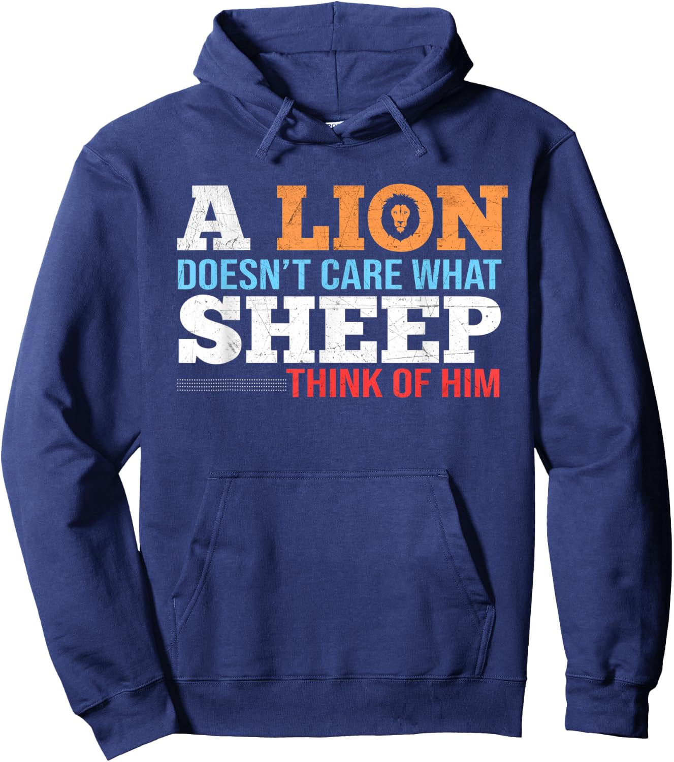 A lion doesn´t care what sheep think of him Hoodie - Hoodie | Navy