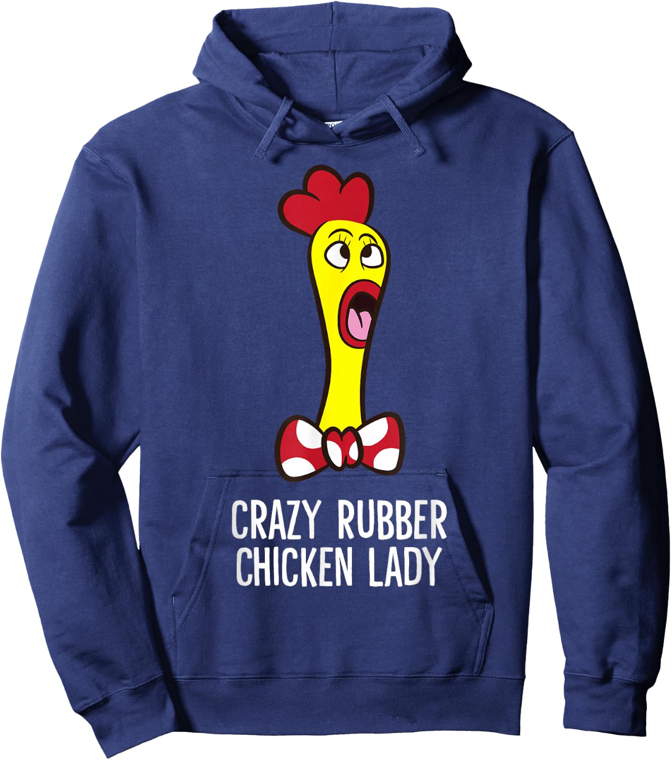 Crazy Rubber Chicken Lady Funny Rubber Chicken Hoodie - Hoodie | Navy