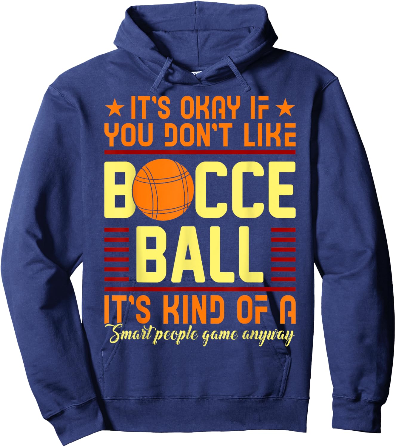 Bocce Ball Shirt - Funny Smart People Gift Hoodie - Hoodie | Navy