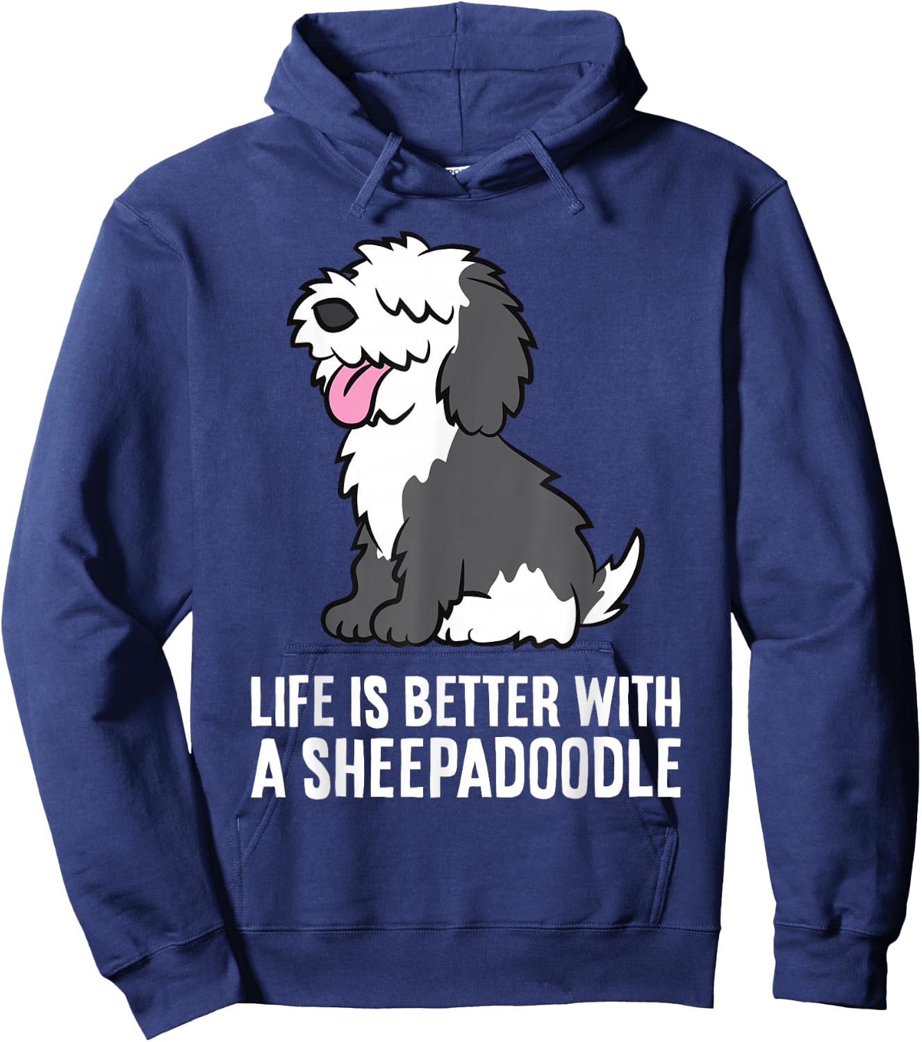 Life Is Better With A Sheepadoodle Dog Hoodie - Hoodie | Navy