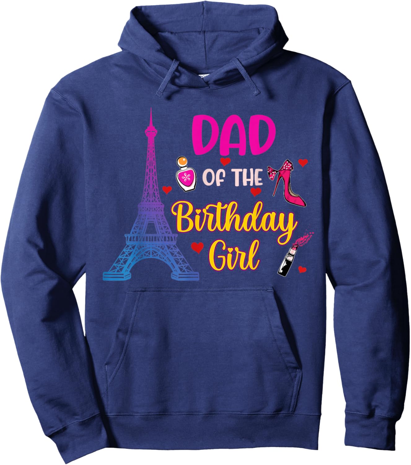 Dad of the Birthday Girl Paris Eiffel Tower Hoodie - Hoodie | Navy