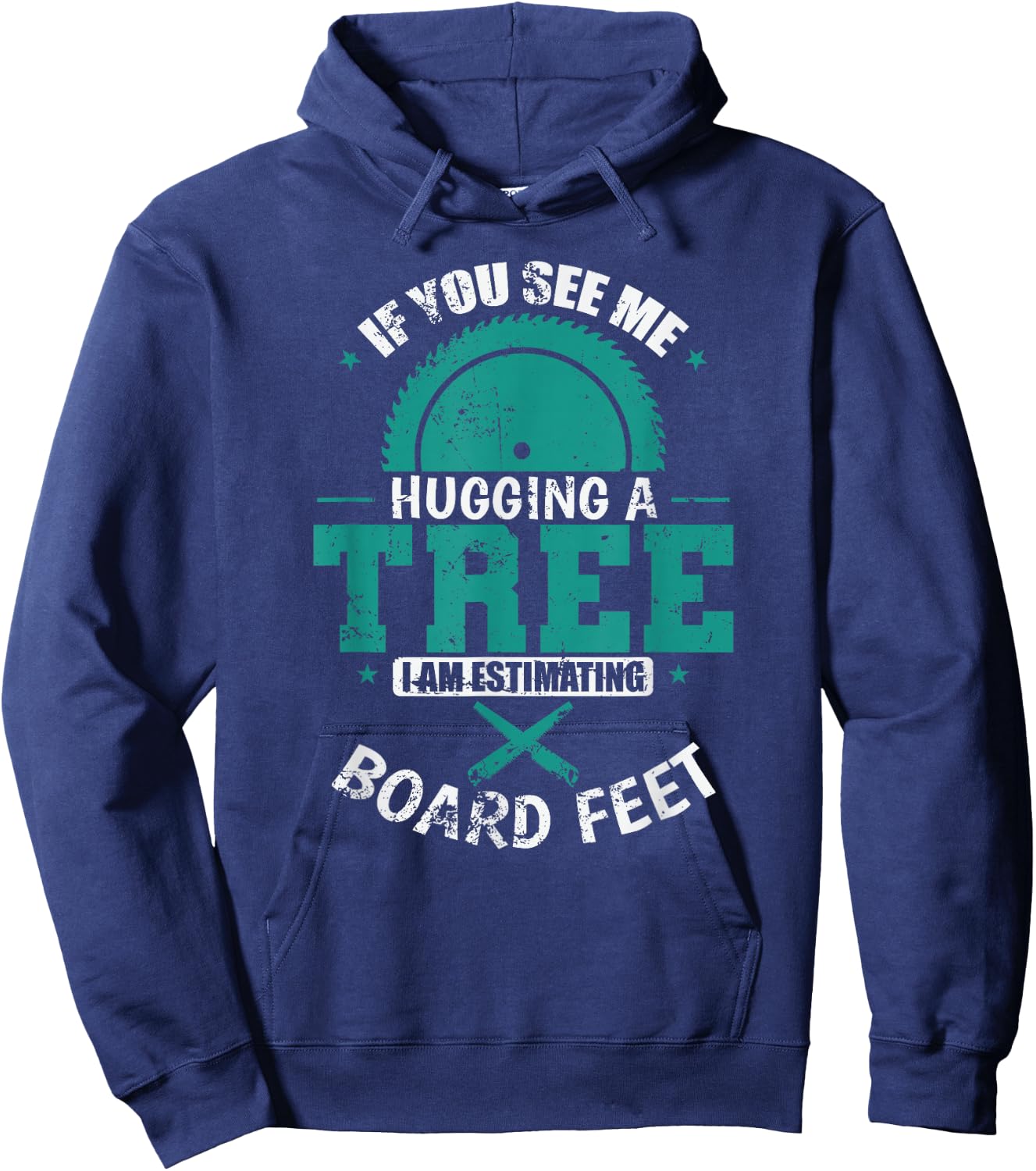 If you See Me Hugging a Tree Forester Hoodie - Hoodie | Navy