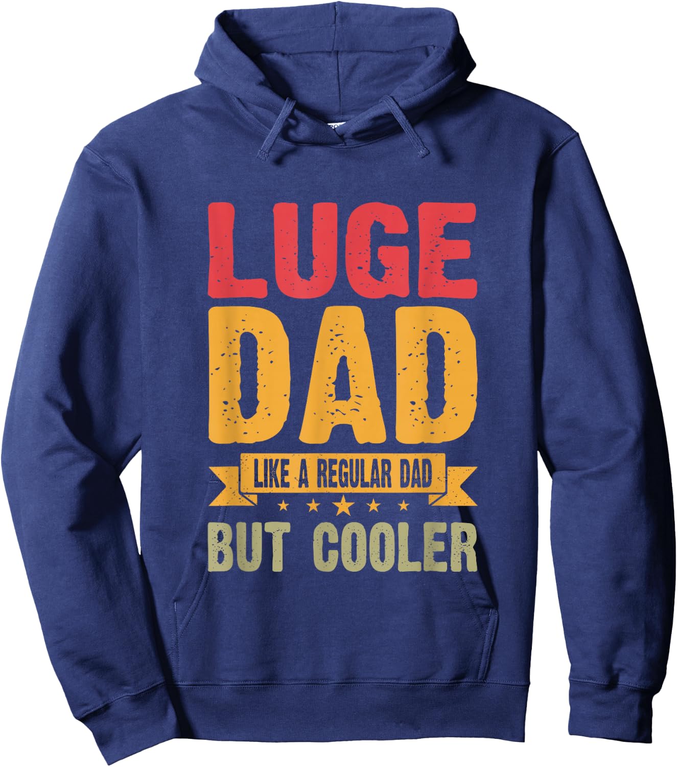 Luge Dad Like A Regular Dad But Cooler Hoodie - Hoodie | Navy