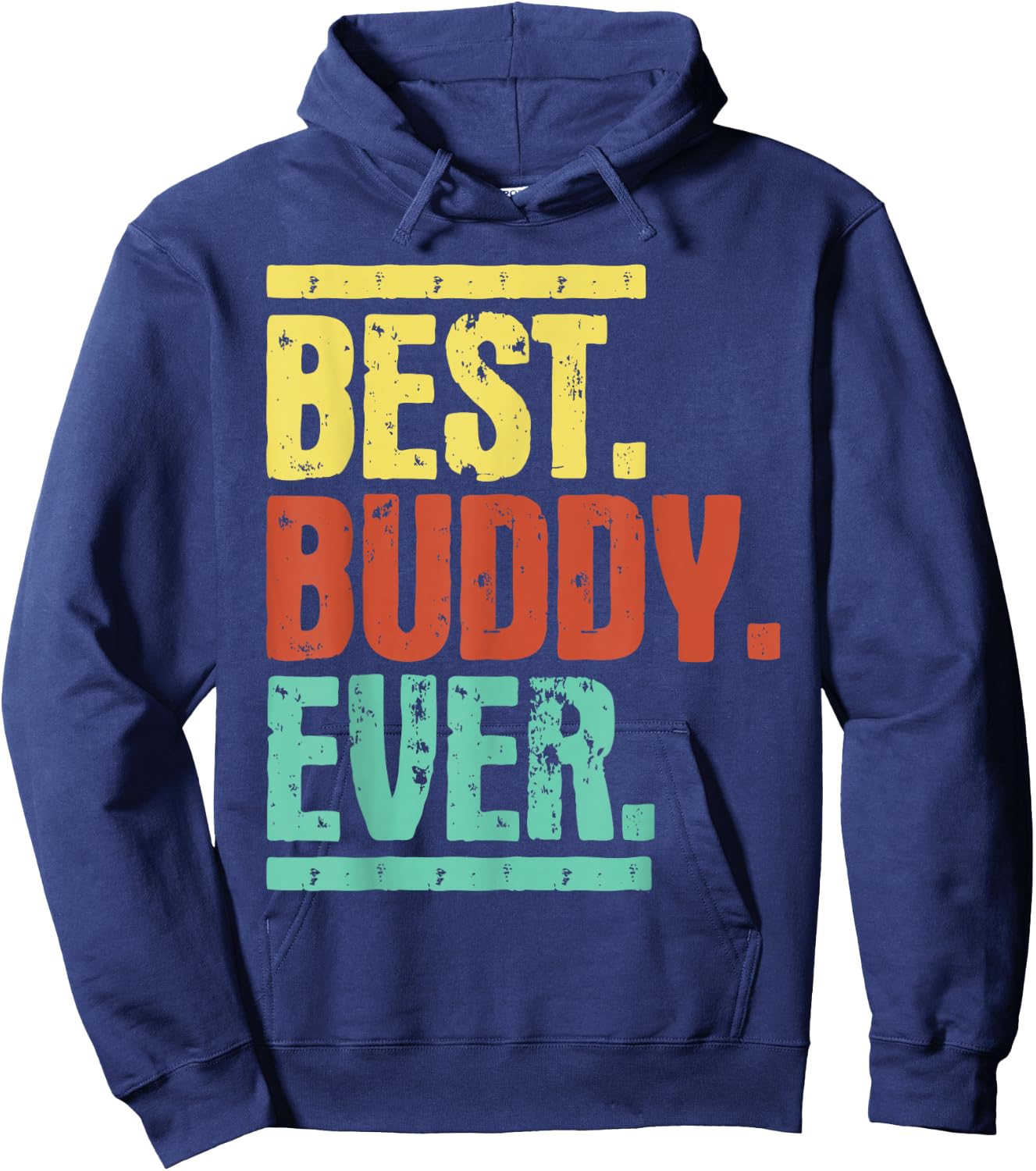 Best Buddy Ever - Buddies Bestfriends BFF Hoodie - Hoodie | Navy