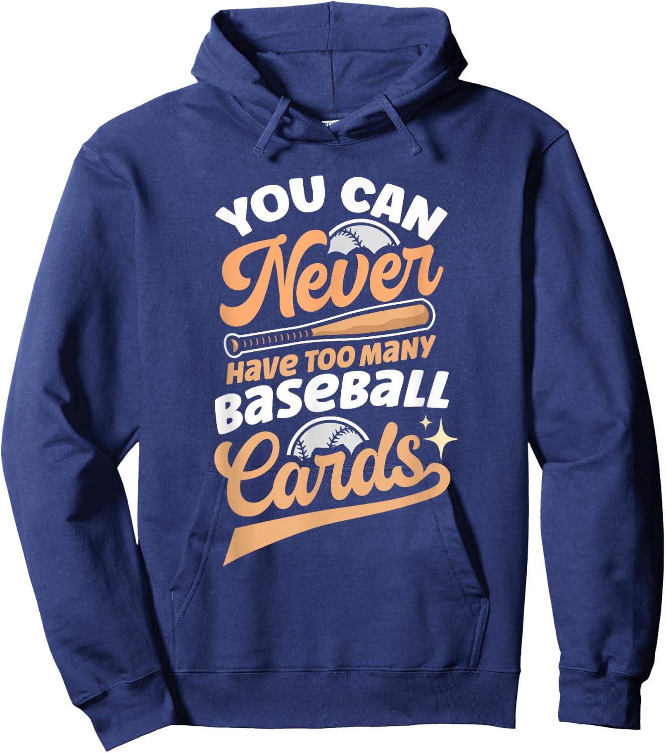 You Can Never Have Too Many Baseball Cards Hoodie - Hoodie | Navy