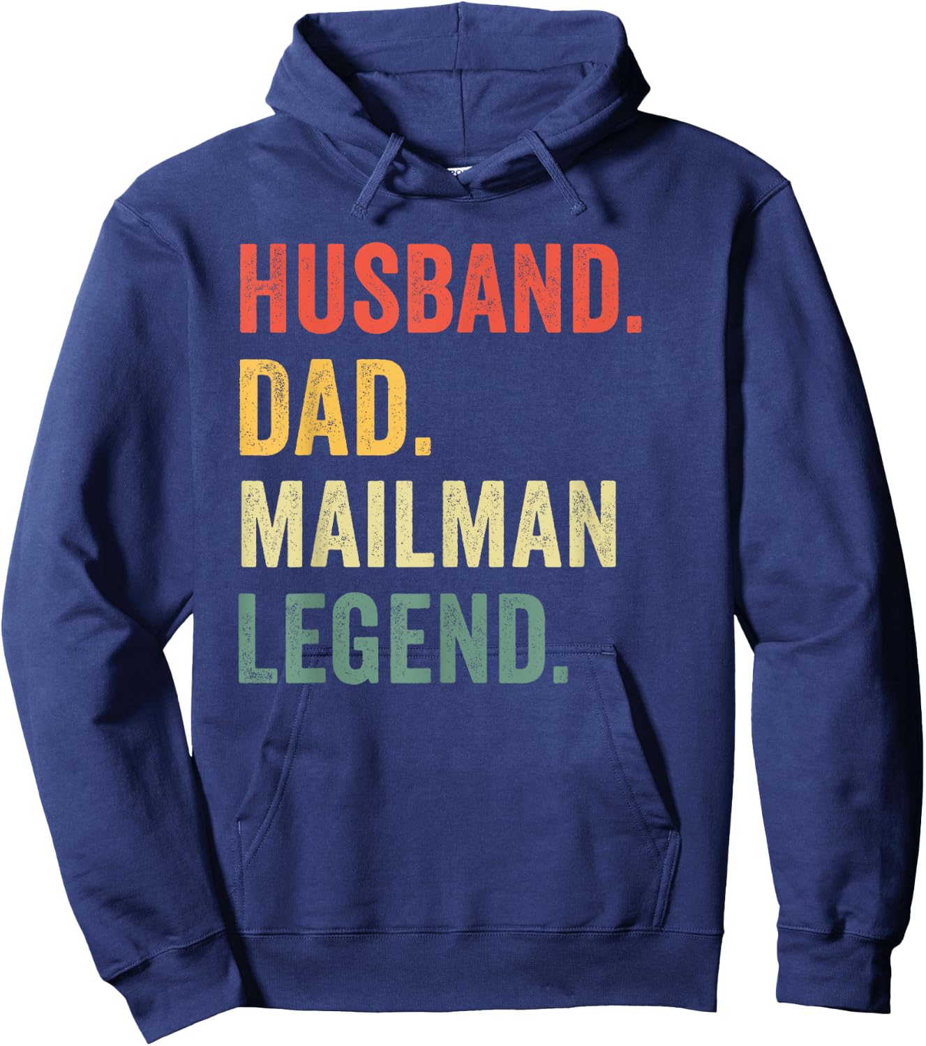 Husband Dad Mailman Legend Funny Postal Worker Hoodie - Hoodie | Navy