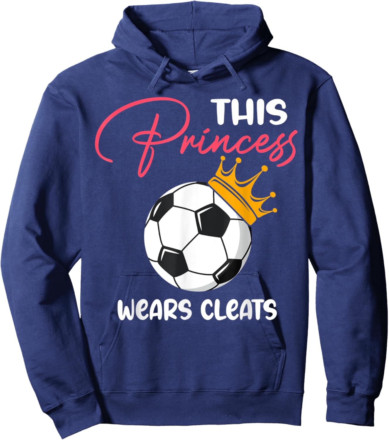 This Princess Wears Cleats Hoodie - Hoodie | Navy