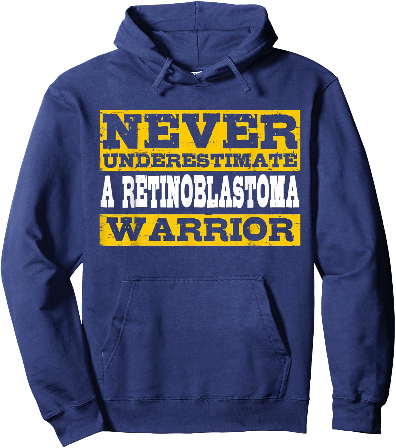 Never Underestimate A Retinoblastoma Warrior Hoodie - Hoodie | Navy
