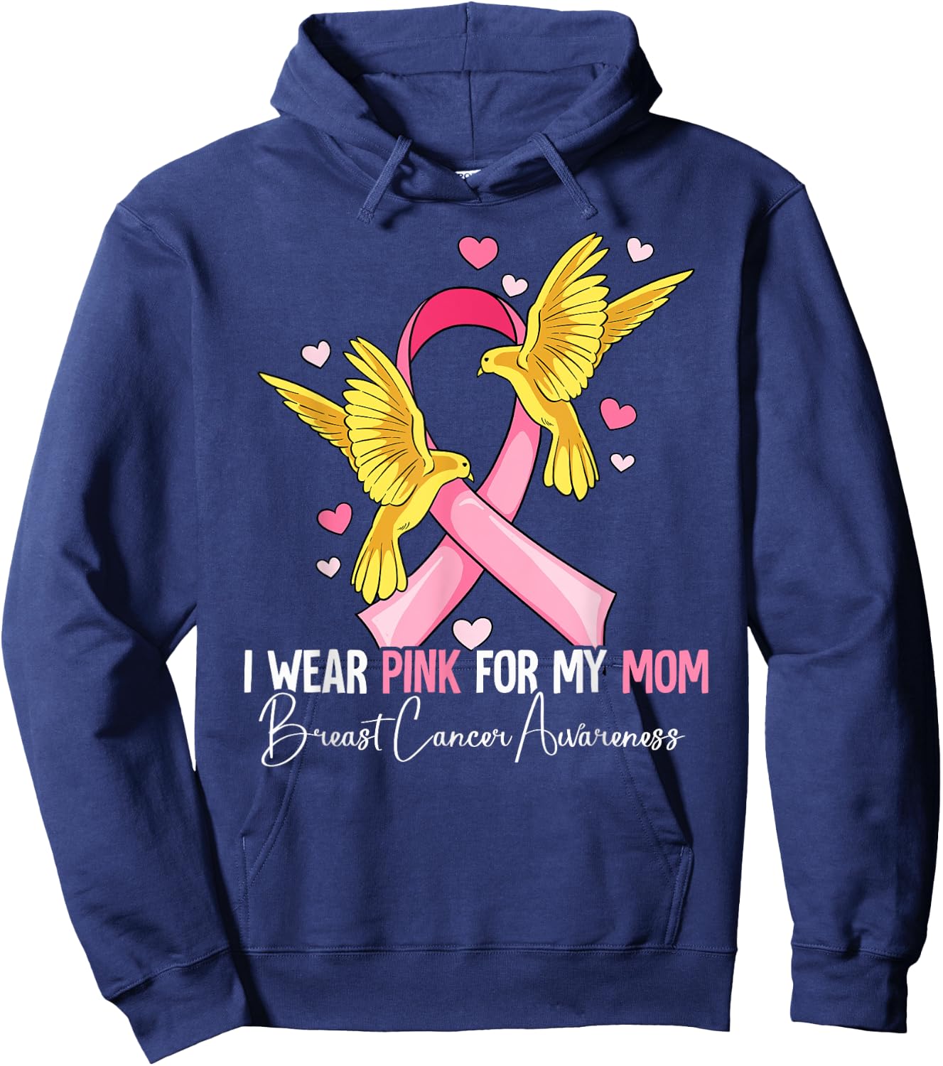 I Wear Pink For My Mom Breast Cancer Awareness Hoodie - Hoodie | Navy
