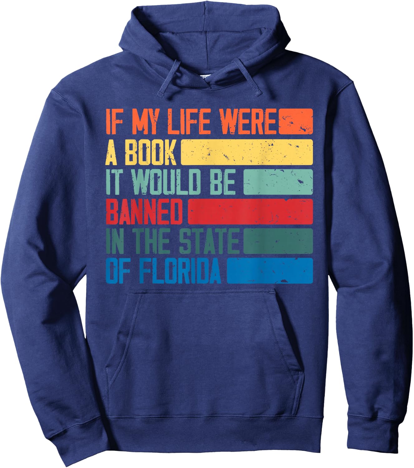 Live Life Like A Book Banned In Florida Hoodie - Hoodie | Navy