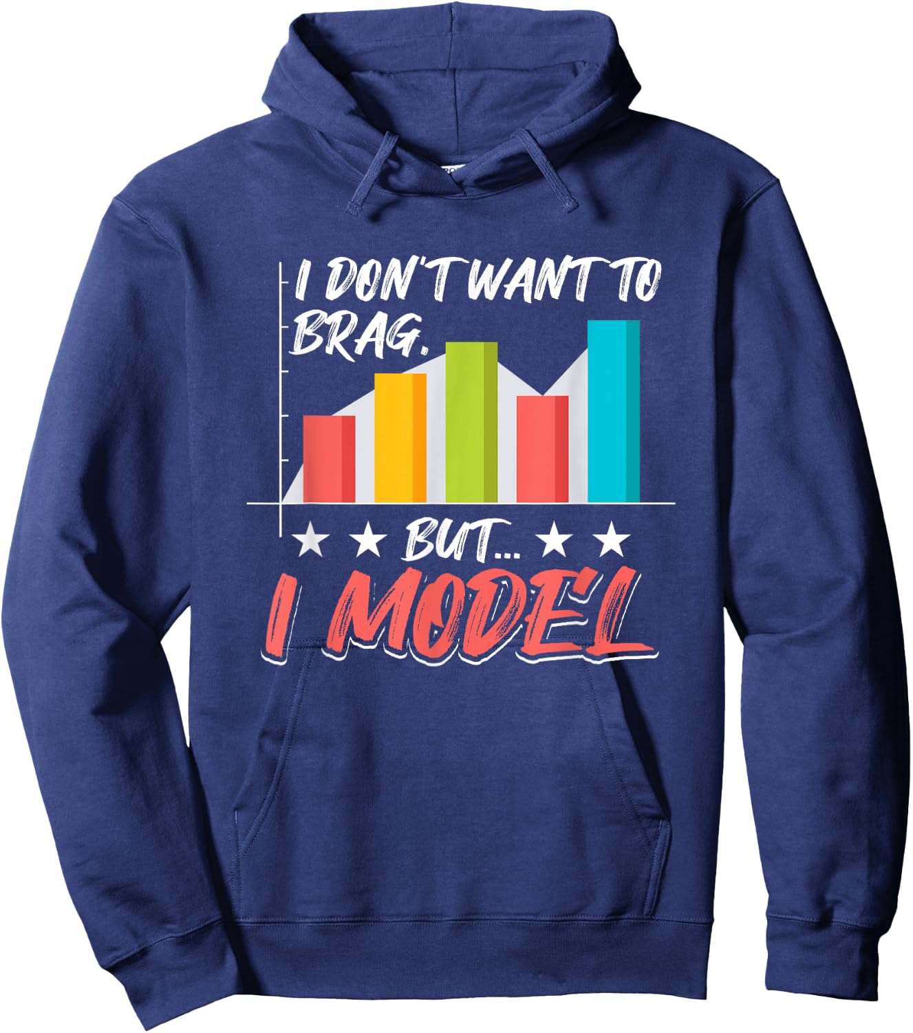I Don't Want To Brag, But I Model Data Analysis Hoodie - Hoodie | Navy