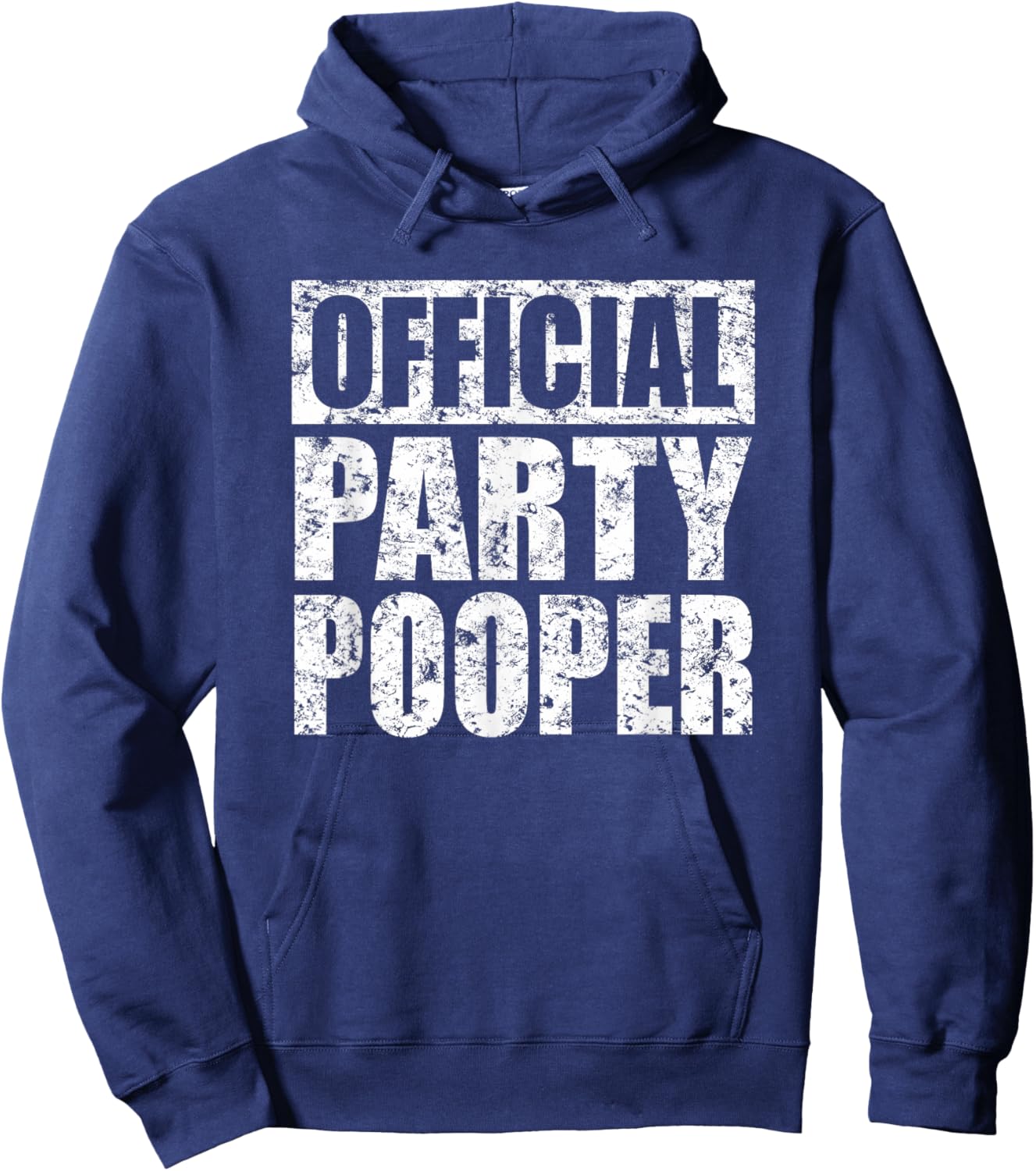 Comical Party Pooper Vintage Style Meme Saying Hoodie - Hoodie | Navy