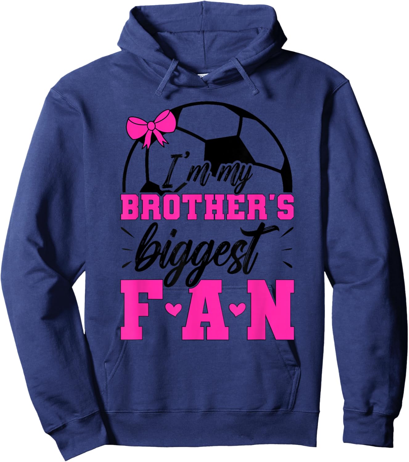 Brother's Biggest Fan Soccer Sister Soccer Sis Hoodie - Hoodie | Navy