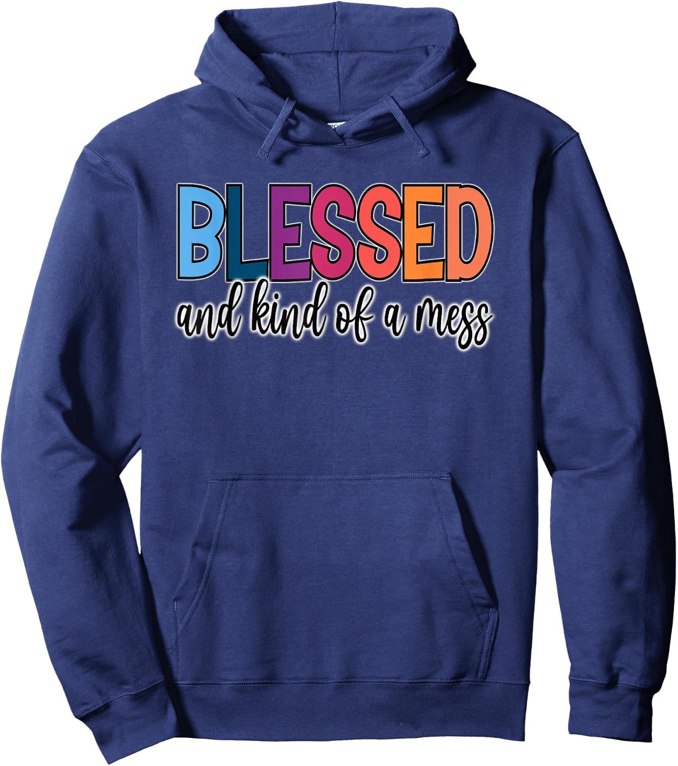 Blessed and Kind of a Mess Hoodie - Hoodie | Navy