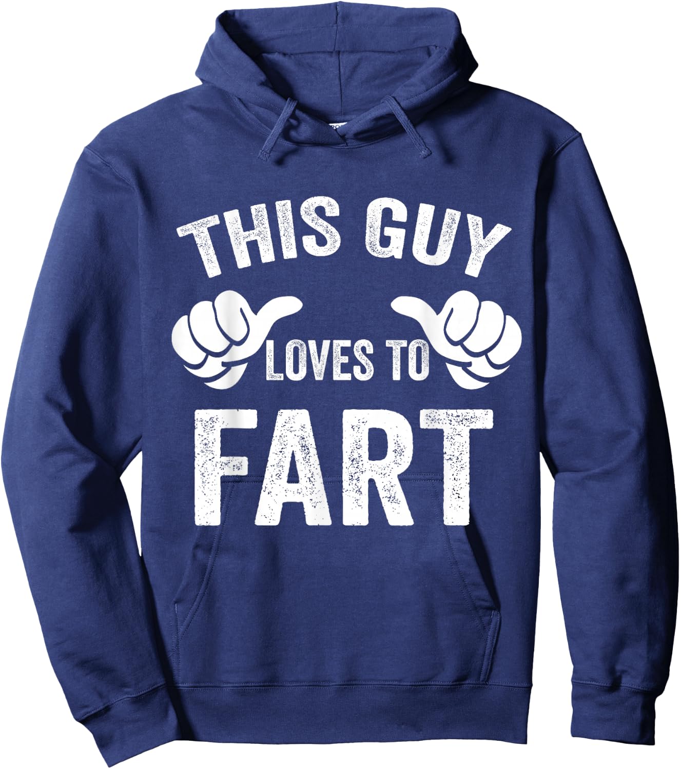 This Guy Loves To Fart Hoodie - Hoodie | Navy