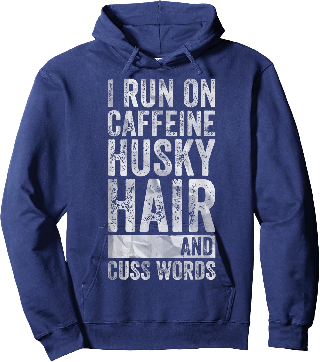 I Run On Caffeine Husky Hair And Cuss Words Hoodie - Hoodie | Navy