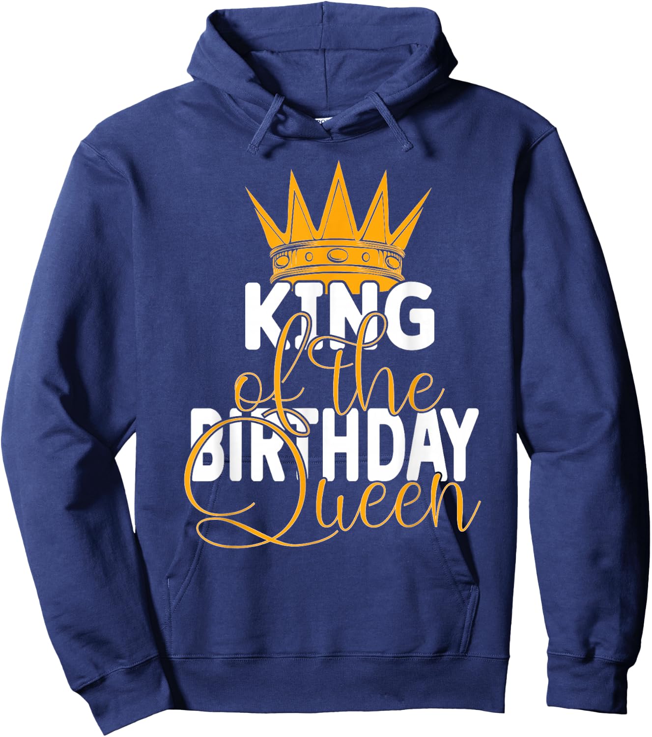 King Of The Birthday Queen Wives Bday Party Hoodie - Hoodie | Navy